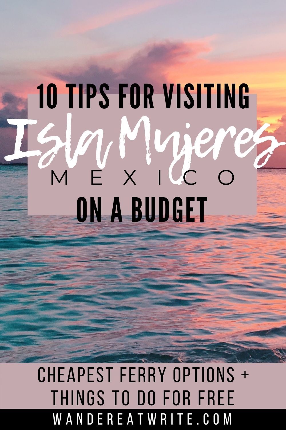 10 Tips for Visiting Isla Mujeres on a Budget