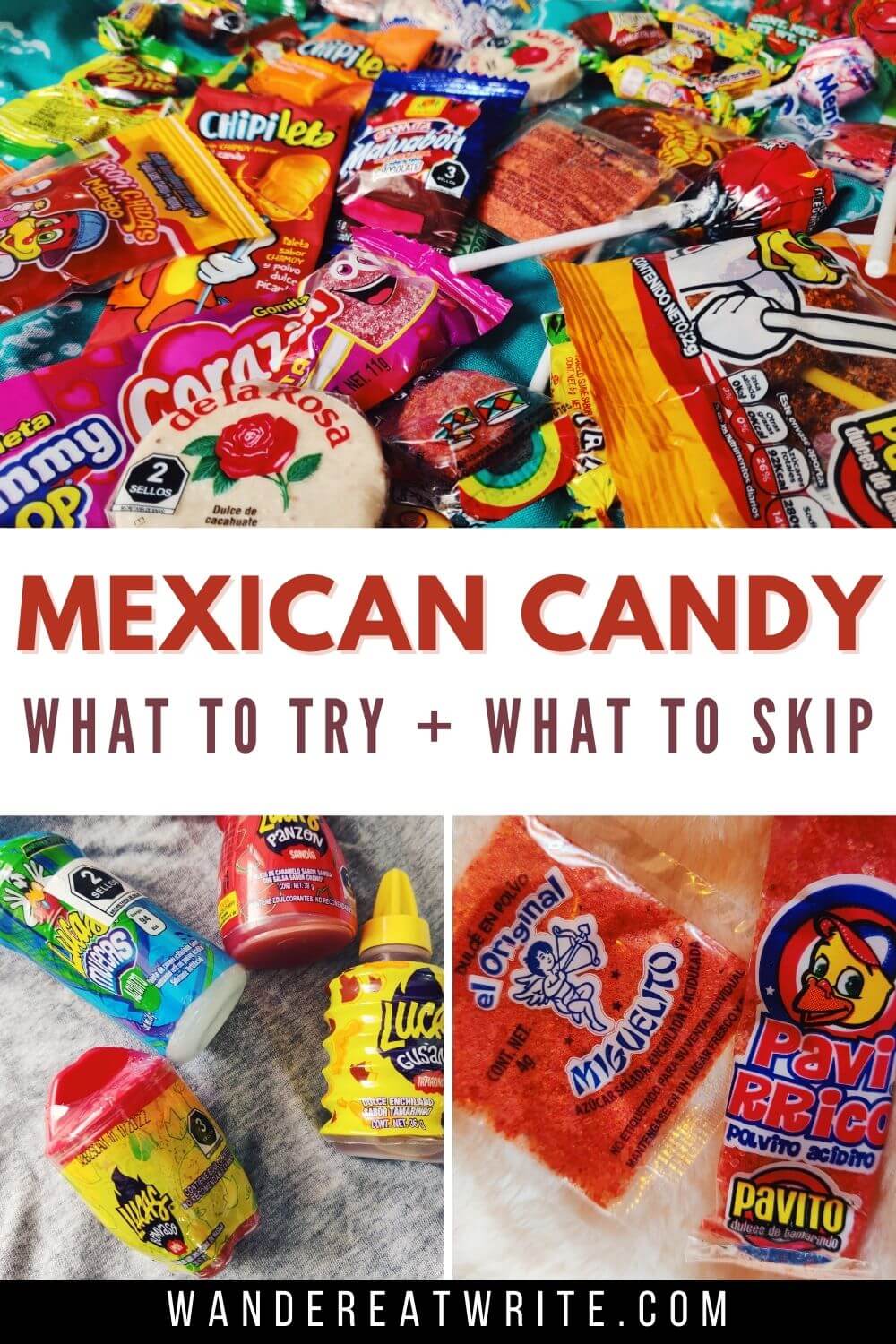 mexican candy: what to try and what to skip; images of mexican candies