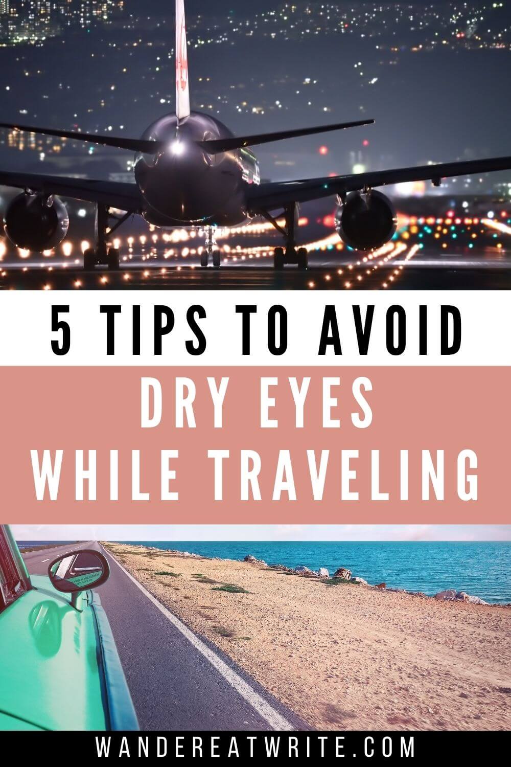 5 tips to avoid dry eyes while traveling