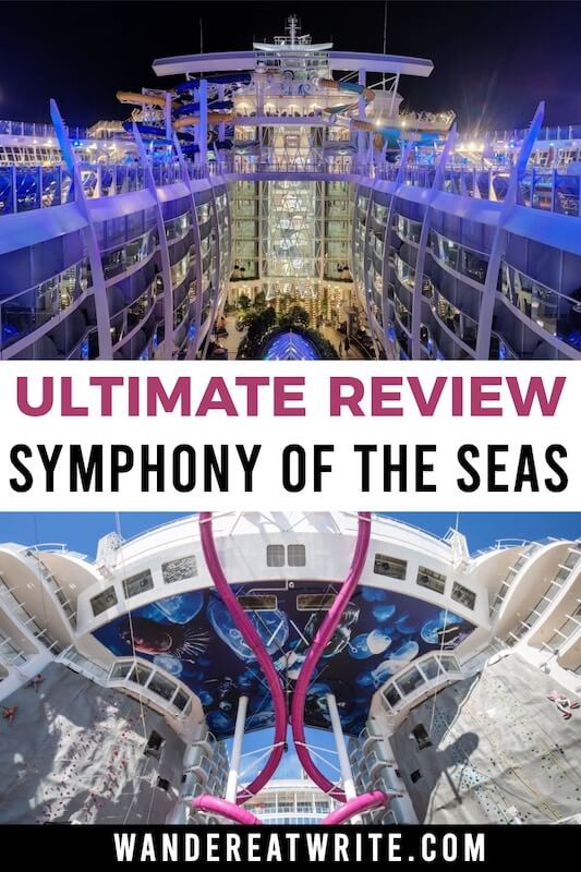 Pin text: ultimate review- Symphony of the Seas; top photo: nighttime image of Symphony of the Seas' Central Park from the view of the Pool Deck; Bottom photo: Symphony of the Seas' Abyss slide