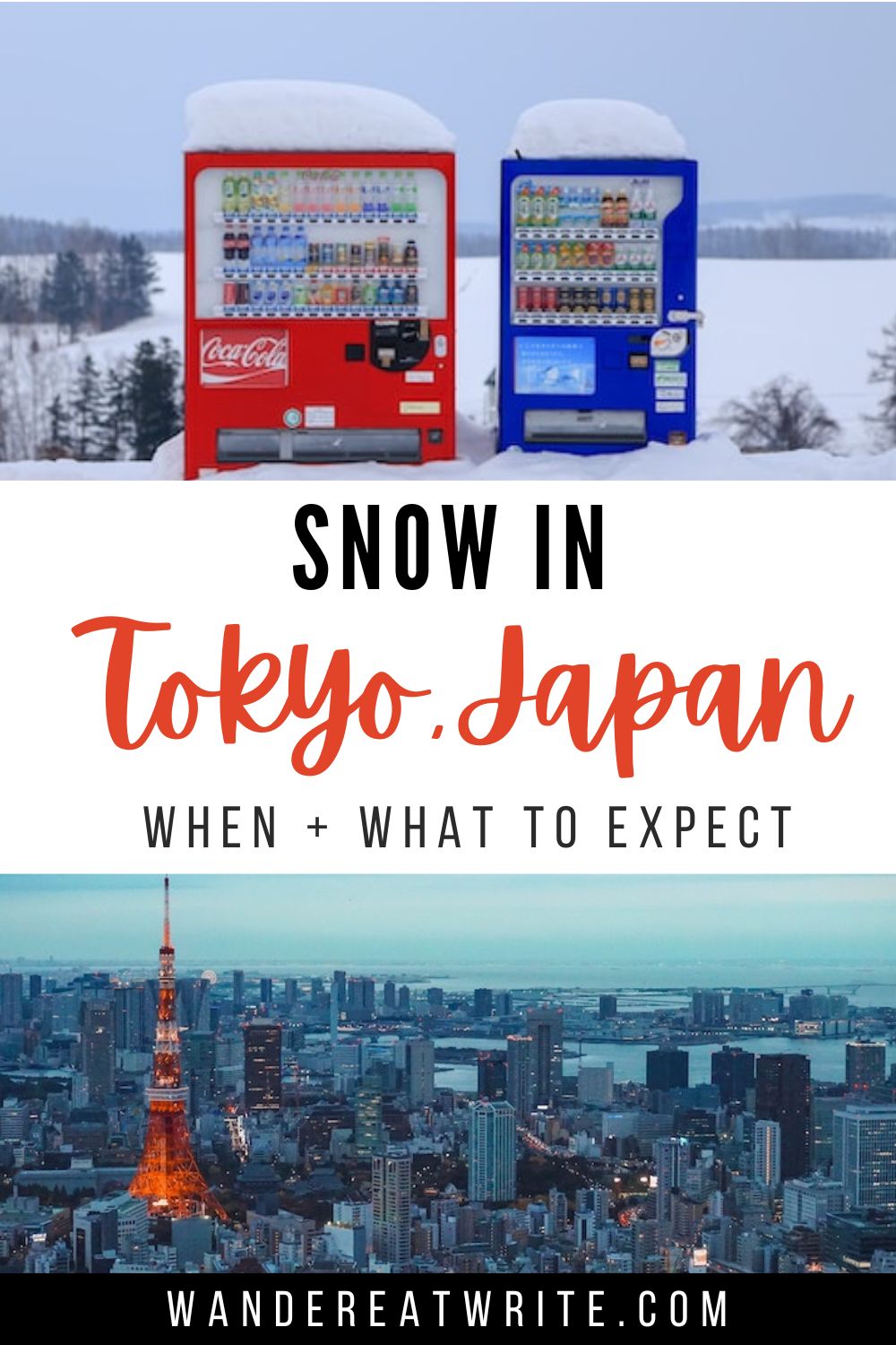 Pin title: Snow in Tokyo, Japan: When + What to Expect. Top photo: a red and blue drink vending machine in Japan sit next to each other surrounded by snow. Bottom photo: The Tokyo skyline, with Tokyo Skytree in red surrounded by tall buildings.