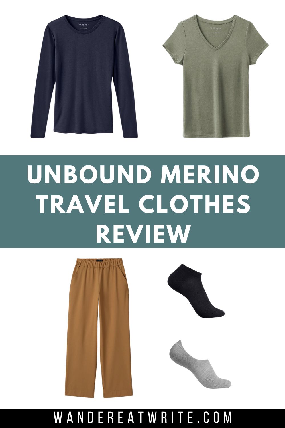 Photo collage title: Unbound Merino Travel Clothes Review. Photos on top row: a navy women's long sleeve crew shirt and an olive women's v-neck t-shirt. Photos on the bottom row: women's lightweight travel pants in tan, ankle socks in black, and no-show socks in gray