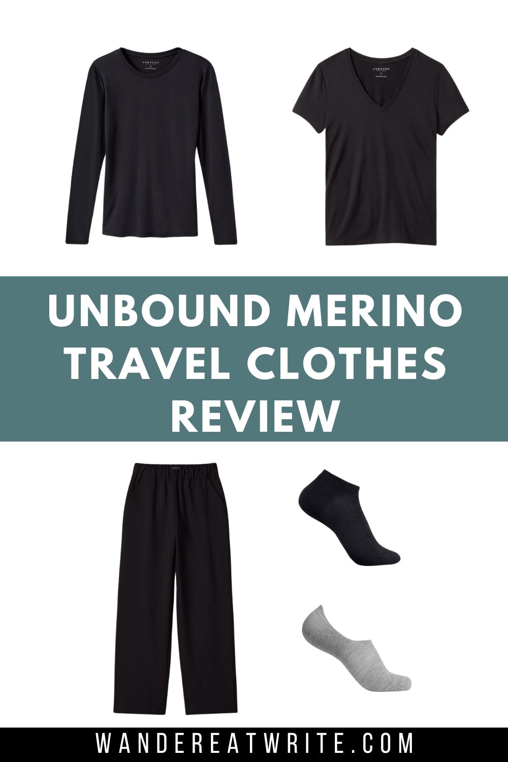 Photo collage title: Unbound Merino Travel Clothes Review. Photos on top row: a black women's long sleeve crew shirt and a black women's v-neck t-shirt. Photos on the bottom row: women's lightweight travel pants in black, ankle socks in black, and no-show socks in gray