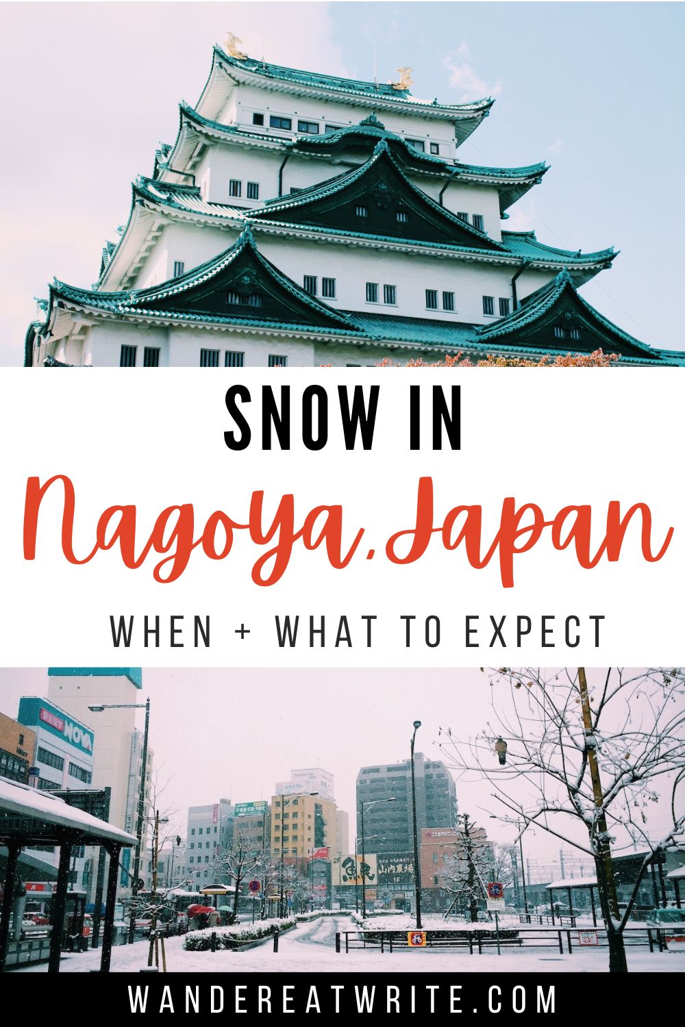 Pin text: Snow in Nagoya, Japan. When + what to expect. Top photo: Nagoya Castle. Bottom photo: light snow on the ground in Nagoya