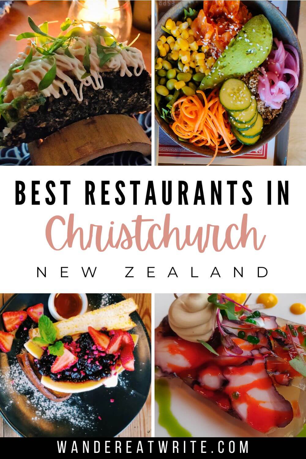Pin text: Best restaurants in Christchurch, New Zealand. Top left photo: sushi taco; Top right photo: buddha bowl; bottom left photo: french toast; bottom right photo: jelled octopus